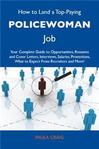 How to Land a Top-Paying Policewoman Job