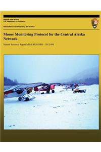 Moose Monitoring Protocol for the Central Alaska Network