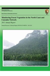 Monitoring Forest Vegetation in the North Coast and Cascades Network 2011 Annual Report