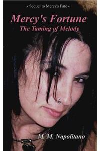 Mercy's Fortune *The Taming of Melody*