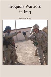 Iroquois Warriors in Iraq