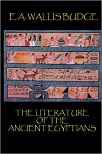 The Literature of the Ancient Egyptians