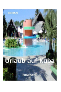 Urlaub auf Kuba