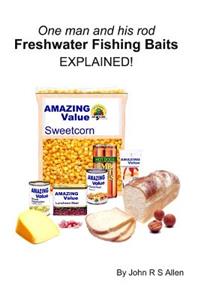 Freshwater Fishing baits - Explained