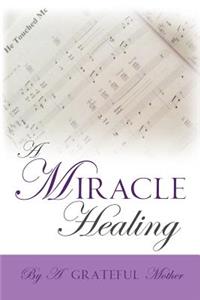 A Miracle Healing