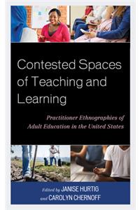 Contested Spaces of Teaching and Learning