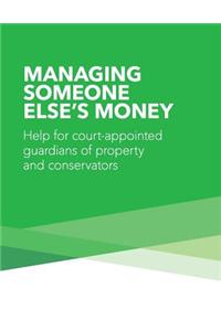 Managing Someone Else's Money