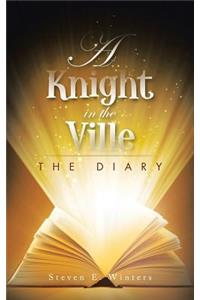 A Knight in the Ville