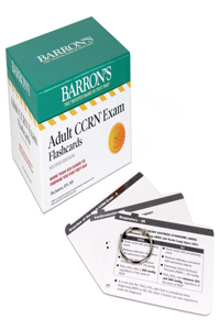 Adult Ccrn Exam Flashcards, Second Edition: Up-To-Date Review and Practice