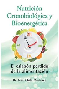 Nutrición cronobiológica y bioenergética (Edición blanco y negro)