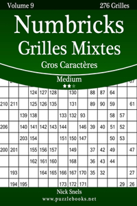 Numbricks Grilles Mixtes Gros Caractères - Medium - Volume 9 - 276 Grilles