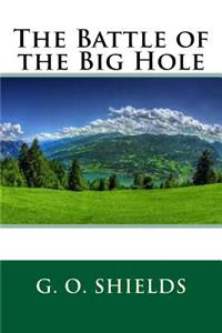 The Battle of the Big Hole