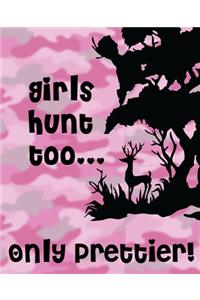 Girls Hunt Too... Only Prettier