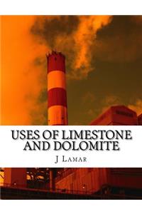 Uses of Limestone and Dolomite