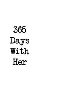 365 Days With Her