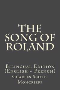 The Song of Roland: Bilingual Edition (English - French)
