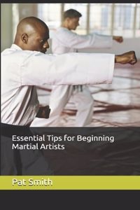 Essential Tips for Beginning Martial Artists