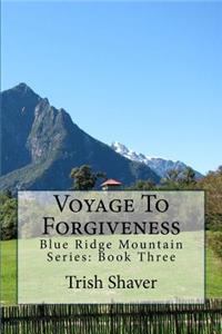 Voyage To Forgiveness