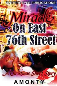 Miracle On East 76th Street