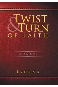 Twist & Turn of Faith