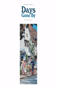 Days Gone By, Nostalgia by Trevor Mitchell Slim Calendar 2023