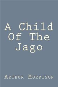 Child Of The Jago