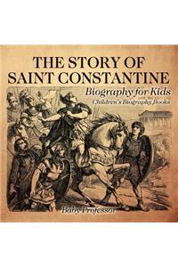 Story of Saint Constantine - Biography for Kids Children's Biography Books