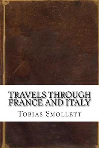 Travels Through France and Italy
