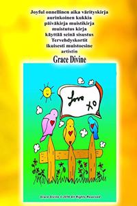 Joyful onnellinen aika värityskirja aurinkoinen kukkia päiväkirja muistikirja muistutus kirja käyttää seinä sisustus Tervehdyskortit ikuisesti muistoesine artistin Grace Divine