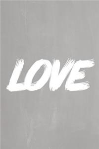 Pastel Chalkboard Journal - LOVE (Grey)