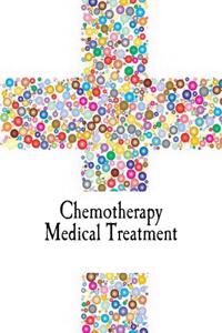 Chemotherapy Medical Treatment: Cancer Treatment & Recovery, Journal Cycle Chart to Record After Side Effects, Medical Appointments Diary & Colouring