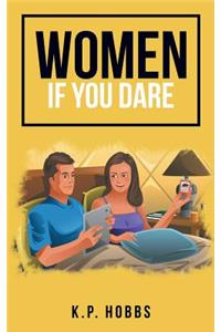 Women If You Dare