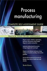 Process manufacturing Complete Self-Assessment Guide