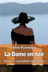 Dame en noir: Volume II: Les Enfants abandonnés
