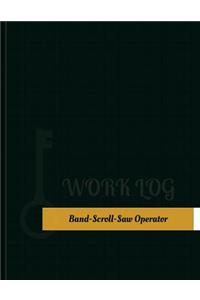 Band Scroll Saw Operator Work Log
