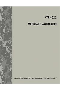 Medical Evacuation (ATP 4-02.2 / FM 4-02.2)