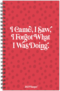 I Came, I Saw 6.5 X 8.5 Softcover Weekly Planner