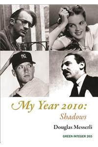 My Year 2010: Shadows