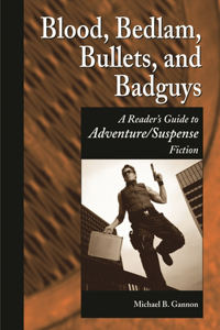 Blood, Bedlam, Bullets, and Badguys