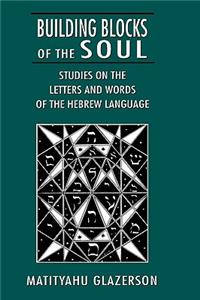 Building Blocks of the Soul