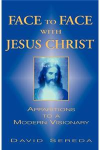 Face to Face with Jesus Christ
