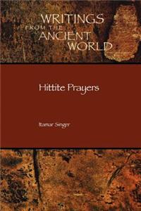 Hittite Prayers