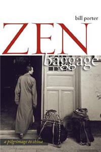 Zen Baggage: A Pilgrimage to China