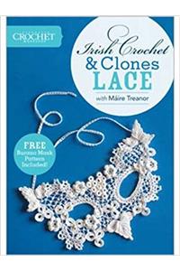 Irish Crochet and Clones Lace with Maire Treanor