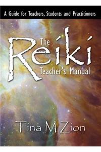 The Reiki Teacher's Manual