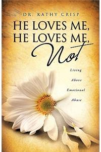 He Loves Me, He Loves Me Not