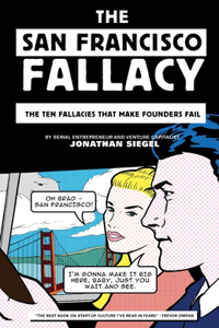 San Francisco Fallacy