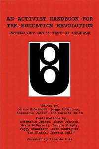 Activist Handbook for the Education Revolution