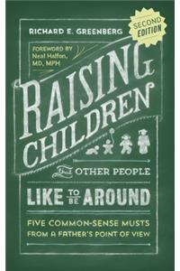 Raising Children That Other People Like to Be Around