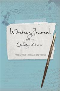 Writing Journals for the Speedy Writer